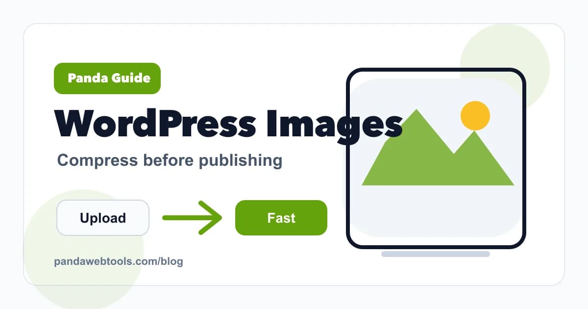 How to Compress Images Before Uploading to WordPress educational hero image from Panda Web Tools.