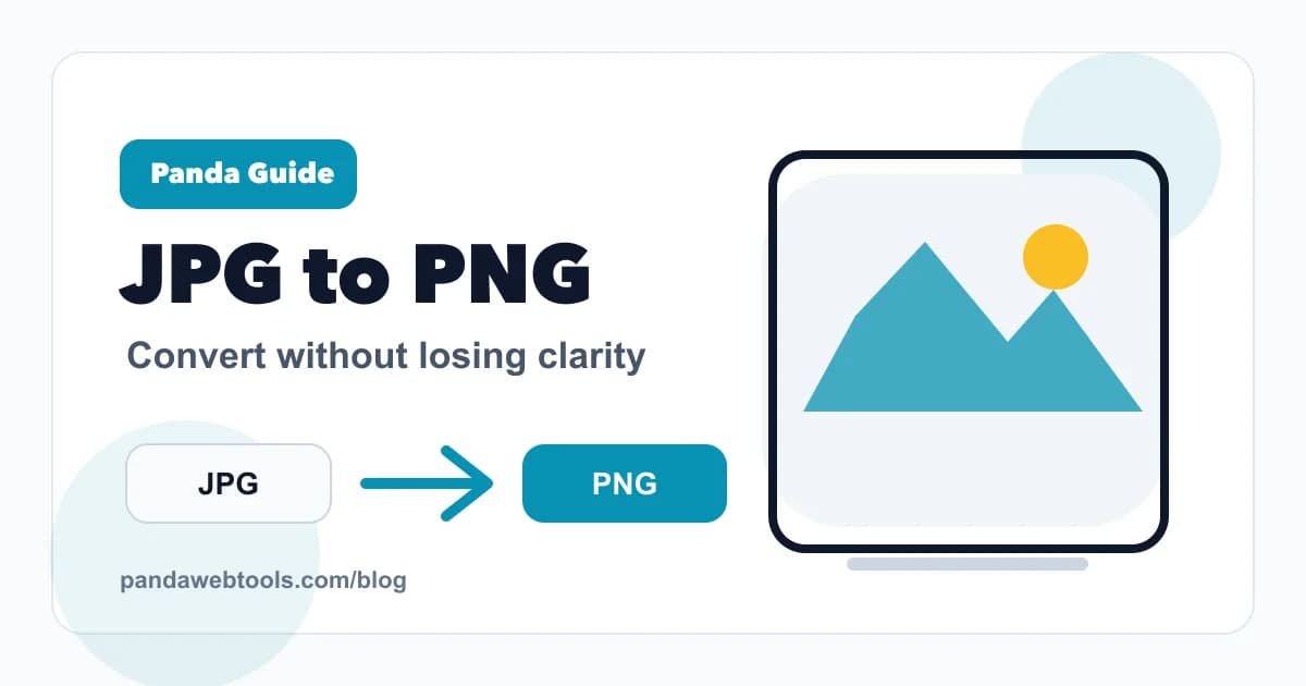 How to Convert JPG to PNG Without Losing Quality educational hero image from Panda Web Tools.