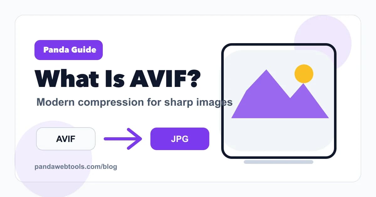 What Is AVIF and Why Is It Replacing JPG? educational hero image from Panda Web Tools.